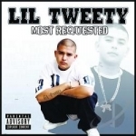 Most Requested by Lil Tweety