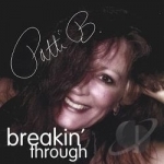 Breakin&#039; Through by Patti B