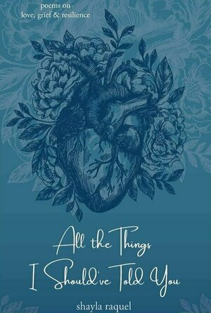 All the Things I Should've Told You