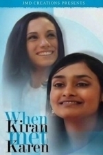 When Kiran Met Karen (2008)