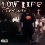 Exorcist by Low Life