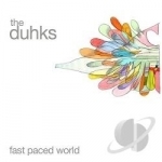 Fast Paced World by The Duhks