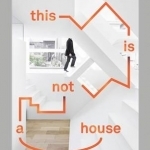 This is Not a House