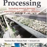 Mineral Processing: Including Mineral Dressing, Experiments and Numerical Problems