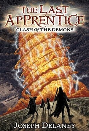 Clash of the Demons (The Last Apprentice / Wardstone Chronicles #6) 