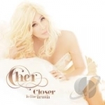Closer to the Truth by Cher