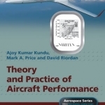 Theory and Practice of Aircraft Performance