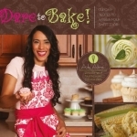 Dare to Bake!: Cupcake Recipes to Awaken Your Sweet Tooth