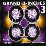 Grand 12 - Inches, Vol. 3 by Ben Liebrand