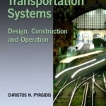 Railway Transportation Systems: Design, Construction and Operation