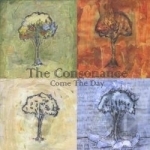 Come the Day by Consonance