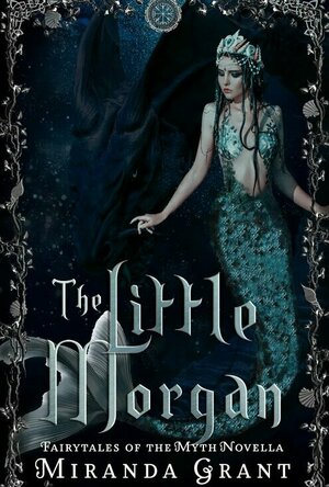 The Little Morgen (Fairytales of the Myth #2)