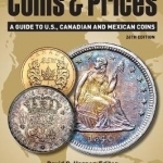 2017 North American Coins &amp; Prices: A Guide to U.S., Canadian and Mexican Coins
