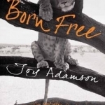 Born Free: The Full Story