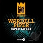 Super Sweet by Wardell Piper