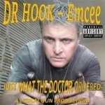 Just What the Doctor Ordered by Dr Hook Emcee