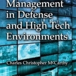 Program Management in Defense and High Tech Environments