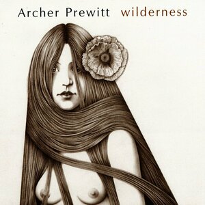 Wilderness by Archer Prewitt
