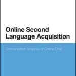 Online Second Language Acquisition: Conversation Analysis of Online Chat
