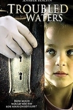 Troubled Waters (2004)