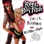 Fame, Fortune and Fornication by Reel Big Fish