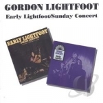 Early Lightfoot/Sunday Concert by Gordon Lightfoot