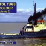 Bristol Tugs in Colour: Volume 2