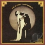 Slow Dancer by Boz Scaggs