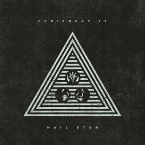 Periphery IV: Hail Stan by Periphery