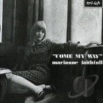 Come My Way by Marianne Faithfull