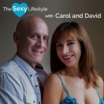 The Sexy Lifestyle with Carol and David