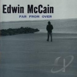 Far From Over by Edwin Mccain