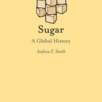 Sugar: A Global History