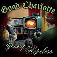 The Young and the Hopeless by Good Charlotte