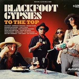 To The Top by Blackfoot Gypsies 