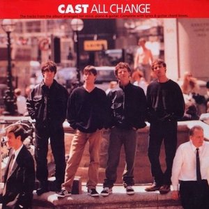 All change by Cast