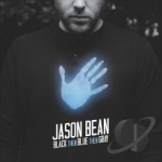 Black Then Blue Then Gray by Jason Bean