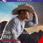 The Warrior&#039;s Way: Bodyguard with a Badge: Book 1: The Lawmen: Bullets and Brawn
