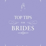 Top Tips for Brides