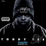 Compton Forever by Toddy Tee