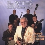 I&#039;ll Meet You in the Gloryland by Paul Williams &amp; The Victory Trio