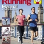 Running Manual: A Step-by-Step Guide: 2016
