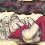 Same Wish by Herb Eimerman