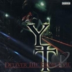 Deliver Me from Evil by YT