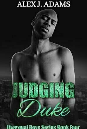 Judging Duke (Liverpool Boys #4)