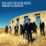 Embracing the Modern Age by Blue Skies For Black Hearts