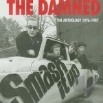 Smash It Up: The Anthology 1976-1987 by The Damned