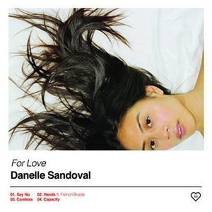For Love by Danelle Sandoval