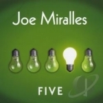 Five by Joe Miralles