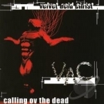 Calling Ov the Dead by Velvet Acid Christ